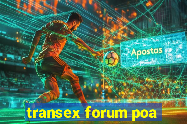 transex forum poa